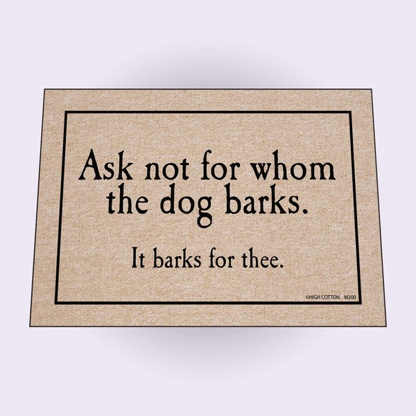 HIGH COTTON Doormat - for Whom The Dog Barks