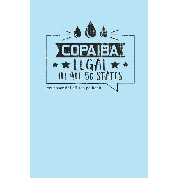 Copaiba Legal In All 50 States My Essential Oil Recipe