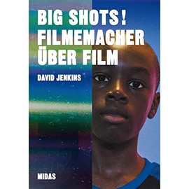 BIG SHOTS! Filmemacher über Film
