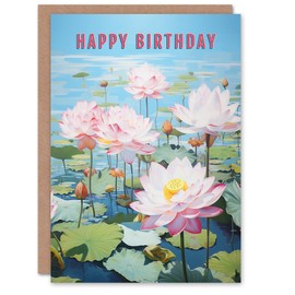 Artery8 Birthday Greeting Card Lotus Pond Flowers For Her