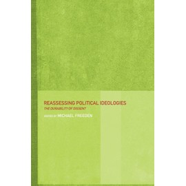 Reassessing Political Ideologies: The Durability of Dissent