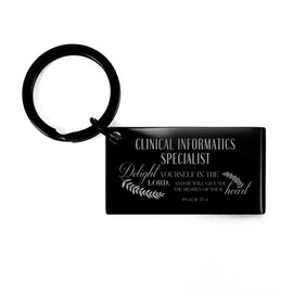 Bible Verse Clinical Informatics Specialist Keyring Christmas Unique Gifts, Clinical Informatics Specialist Delight yourself in the Lord, and he will give you the desires of your heart, Clinical