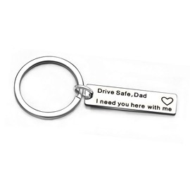 Key Ring Drive Safe Dad I Need You Here With Me I Love You Father Gifts From Daughter Son Trucker Gift Dad Gifts