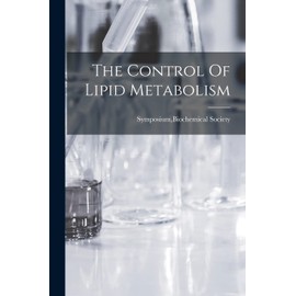 The Control Of Lipid Metabolism