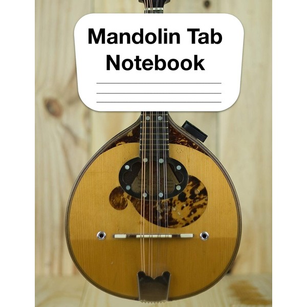 Mandolin Tab Notebook: Chord and Tablature Staff Music Paper for