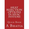 Heat Rejection Options In Hvac Systems: Quick Book