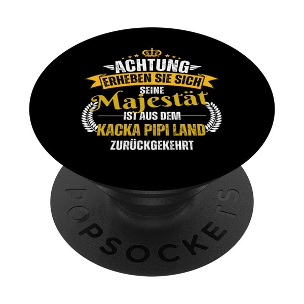 Achtung seine Majestät aus dem Kacka Pipi Land Fun Geschenk