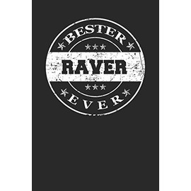 Bester Raver Ever: A5 Blanko • Notebook • Notizbuch • Taschenbuch • Journal • Tagebuch - Ein lustiges Geschenk für die Besten Männer Der Welt