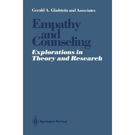 Empathy and Counseling: Explorations in Theory and Research