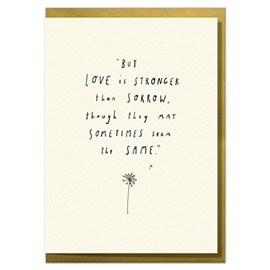 Love Is Stronger Than Sorrow. Sympathy, Condolence or Thinking Of You Card