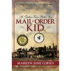 Mail-Order Kid: An Orphan Train Rider's Story