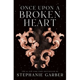 Once Upon a Broken Heart (Once Upon a Broken Heart, 1)