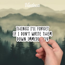 (3Pcs) Things I'll Forget If I Don't Write Them Down Immediately Sticker Funny Sarcastic Quotes Humorous Forgetfulness Vinyl Decal for Tumbler Laptop Kindle Water Bottles Books Phone - Size 3x1.2 Inch
