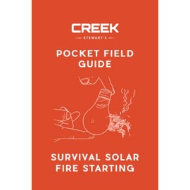 Pocket Field Guide: Survival Solar Fire Starting
