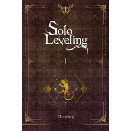 Solo Leveling, Vol. 1 (novel) (Volume 1)