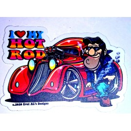 Evel AL's Designs HOT ROD STICKER “I love my Hot Rod!" OLD SCHOOL Vintage Retro Decal Street Rod