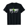 Dock Diving Dog, Get Wet or Go Home T-Shirt T-Shirt