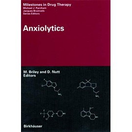 Anxiolytics (Milestones in Drug Therapy)
