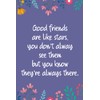 Good friends are like stars: Journal With Quote - Going