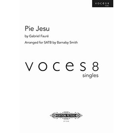 Fauré: Pie Jesu (SATB Choir a cappella) [VOCES8 Singles): Choral Octavo (Edition Peters)