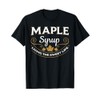 Maple Syrup Living The Sweet Life Canada Breakfast T-Shirt