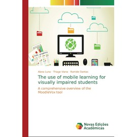 The use of mobile learning for visually impaired students: A comprehensive overview of the MoodleVox tool