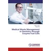 Medical Waste Management in Dentistry through Enzyme Fuel Cells