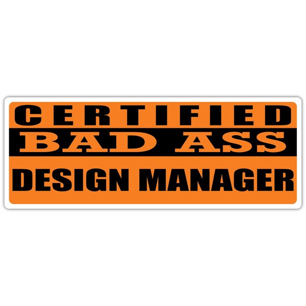 Certified Bad Ass Design Manager | Occupation, Job, Career Gift