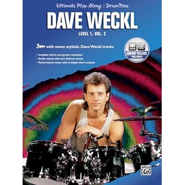 Dave Weckl: Ultimate Play Along Level 1, Vol 2.: Jam with Seven Stylistic Dave Weckl Tracks, Book & Online Audio (Ultimate Play-along Series, Band 2)