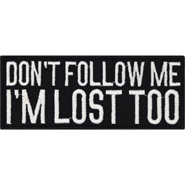 Heavy Metal Sticker "Don´t Follow me - I´m Lost Too" Festival Sticker for All Fabrics | Biker Patch Funny Quote Fabric Applique to sew or Iron on for Clothing and Leather | 100x40 mm