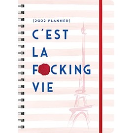 2022 C'est La F*cking Vie Planner: August 2021-December 2022