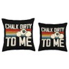 Chalk Dirty To Me Throw Pillow