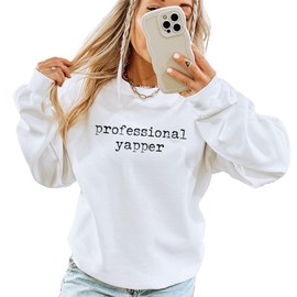 Professional Yapper Sweatshirt - Funny Trendy Meme Shirt - Sarcastic Extrovert Pullover - Unisex Graphic Crewneck Sweatshirt