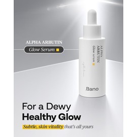 Bano Alpha Arbutin Glow Serum – 2% Alpha Arbutin + Niacinamide for Skin Vitality & Glow, Uneven Tone | Hydrating Hyaluronic Acid | Korean Skincare for Sensitive Skin | Fragrance-Free | 1.01 fl oz