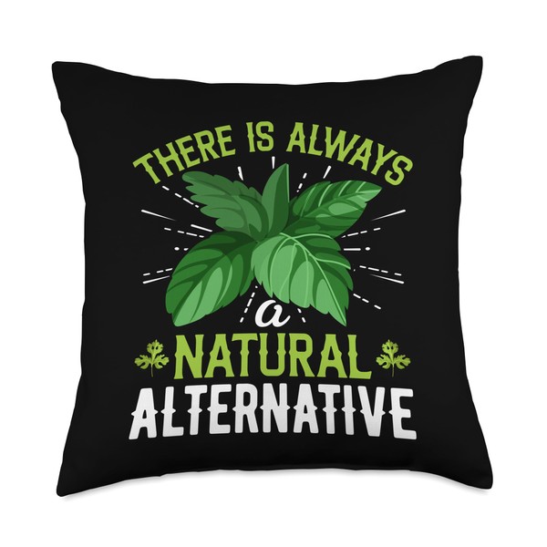 There Is Always a Natural Alternative Herbal Medicine Throw Pillow