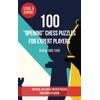 100 “Opening” Chess Puzzles for Expert Players (Rating 1800- 2100):