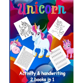Unicorn activity & handwriting 2 books in 1: All in one, coloring for kids, dot to dot, mazes, word search, shadow matching. Letter tracing activity ... Cursive Workbooks. Handwriting without tears