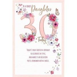 Carte Blanche Lovely Daughter 30th Milestone Birthday Card - Age 30 - Flowers and Butterflies with Foil and Embossed Details
