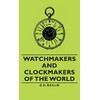 Watchmakers and Clockmakers of the World
