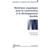 Matériaux organiques pour la construction et le développement durable