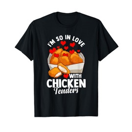 Chicken Tenders Valentine's Day Funny T-Shirt