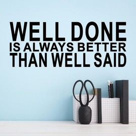 Motivational Quotes Wall Stickers for Office: Inspirational Positive Vinyl Art Wall Decals for Bedroom Living Room Classroom School - Well Done is Always Better Than Well 23" X 9"