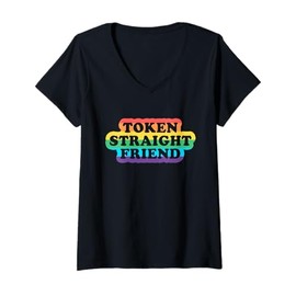 Womens Token Straight Friend Funny Slang Queer Ally Gay Pride Stuff V-Neck T-Shirt