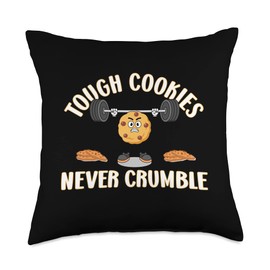Tough Cookies Never Crumble Throw Pillow