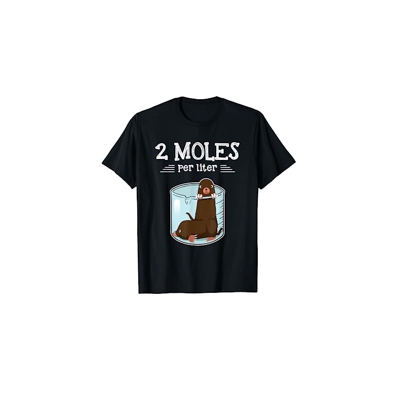 Two Moles Per Litre Science Humour Animal Pun Gift T-Shirt