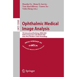 Ophthalmic Medical Image Analysis: 7th International Workshop, OMIA 2020, Held in Conjunction with MICCAI 2020, Lima, Peru, October 8, 2020, Proceedings