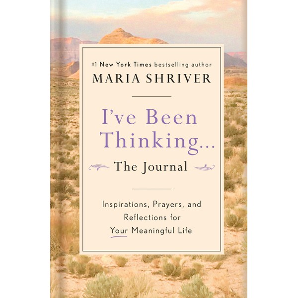 I've Been Thinking . . . The Journal: Inspirations, Prayers,