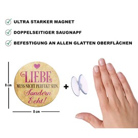 schilderkreis24 Beautiful Saying "Liebe muss Nicht perfekt Sein. Sondern Echt!" Magnet Decorative Fridge Magnet Joy Happiness Positive Thinking Life Gift Idea 8 x 8 cm