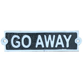 AB Tools Go Away Cast Iron Sign Plaque Door Wall House Home Gate Garden Yard Post