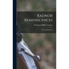 Radnor Reminiscences: A Foxhunting Journal
